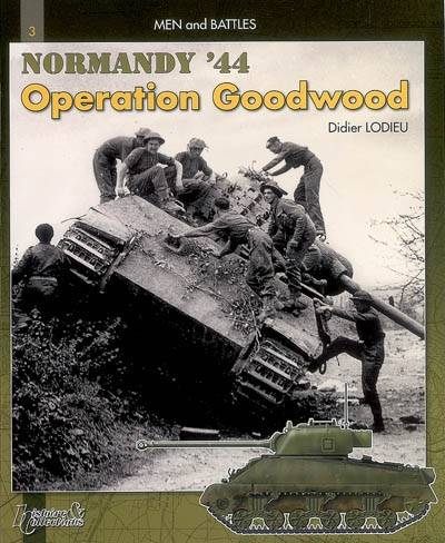 Operation Goodwood - the 11th Armoured division in action