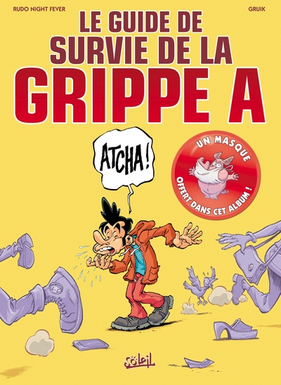 0 - Le Guide de survie de la Grippe A