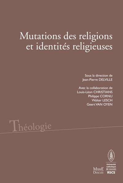 Mutations des religions et identités religieuses - Jean-Pierre Delville