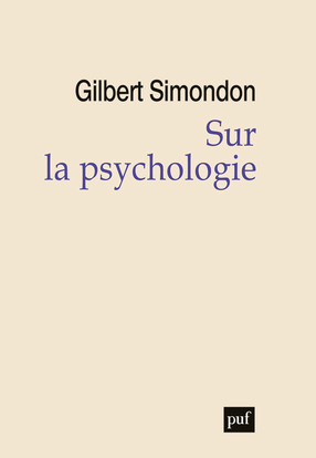 Sur la psychologie - Gilbert Simondon