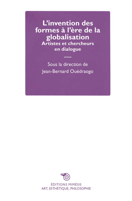 L'invention des formes à l'ère de la globalisation - Jean-Bernard Ouédraogo