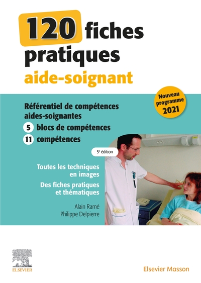 120 Fiches Pratiques Aide-Soignant, Référentiel De Compétences Aides-Soignantes