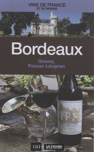 Bordeaux - Graves, Pessac-Léognan