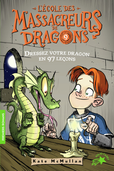 L'Ecole des Massacreurs de Dragons Volume 9 - Kate Hall McMullan