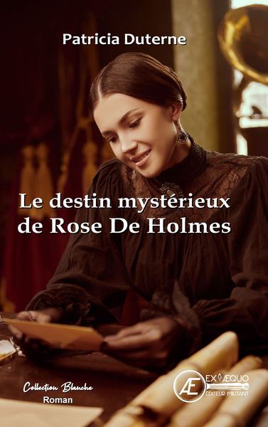 Le Destin Mysterieux De Rose De Holmes - Duterne Patricia