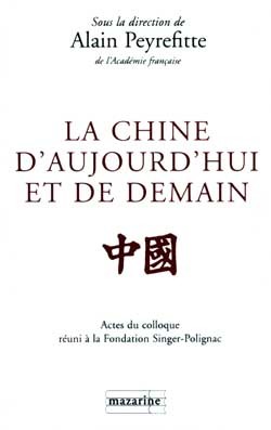 La Chine d'aujourd'hui et de demain