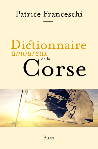 Dictionnaire Amoureux de la Corse