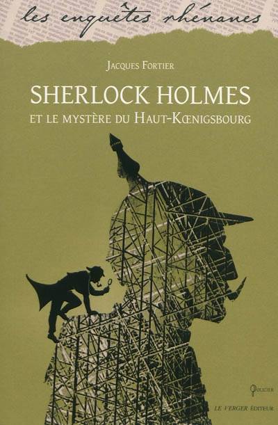 Sherlock Holmes et le mystere du Haut-Koenigsbourg