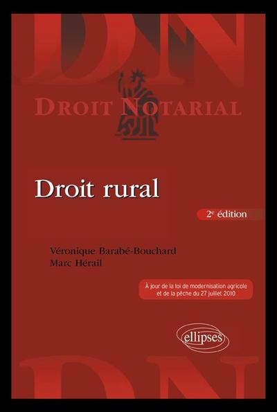 Droit rural - 2e édition mise à jour - Véronique Barabé-Bouchard, Marc Hérail