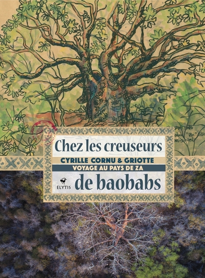 Chez les creuseurs de baobabs