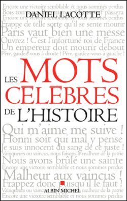 Les Mots célèbres de l'Histoire