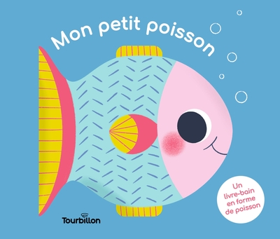 Mon petit poisson - Elisabeth de Lambilly