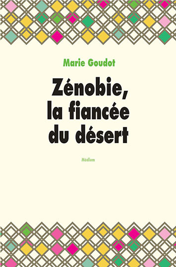 Zénobie, la fiancée du désert