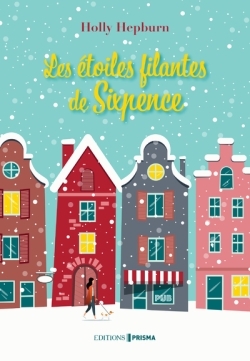 Les étoiles filantes de Sixpence - tome 2