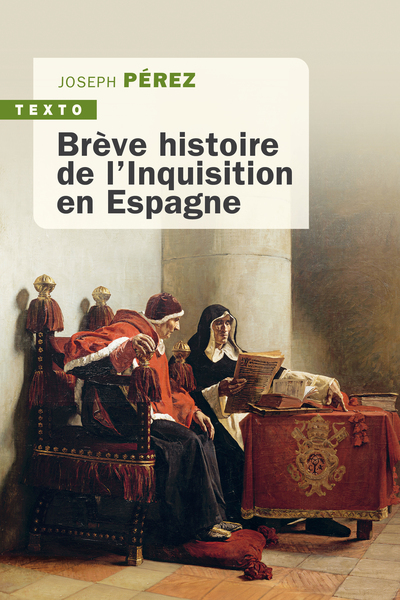 Brève histoire de l'inquisition en Espagne - Joseph Perez