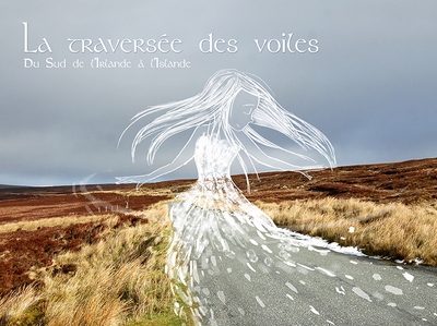 2 - La Traversée des Voiles - Du sud de l'Irlande à l'Islande - Ana Dess, Tarissables Ocres Et Cyans