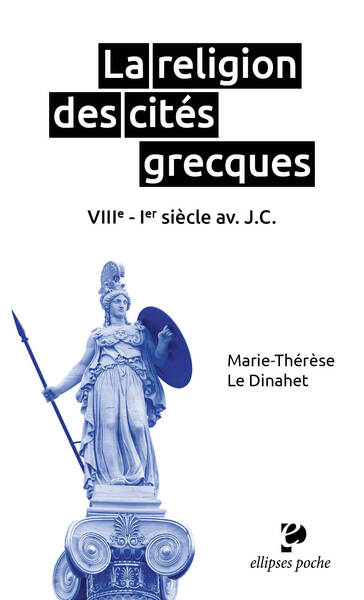 La religion des cités grecques - Marie-Thérèse Le-Dinahet