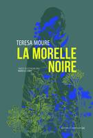 La Morelle noire - Teresa Moure