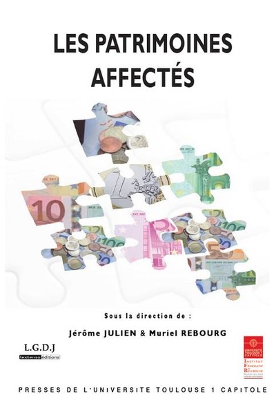 Les Patrimoines Affectes, [Actes Du Colloque Du 27 Avril 2012