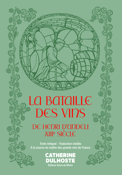 1 - La Bataille des Vins de Henri d'Andeli, XIIIe siècle - Texte intégral - Traduction inédite