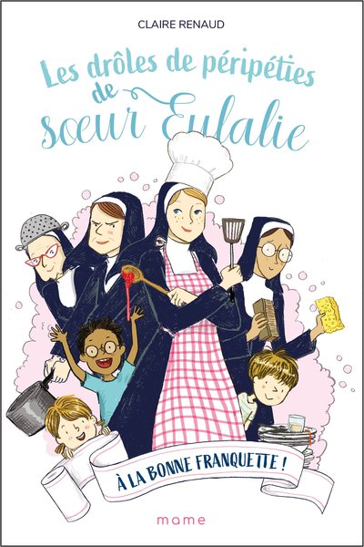 Les drôles de péripéties de soeur Eulalie Volume 3