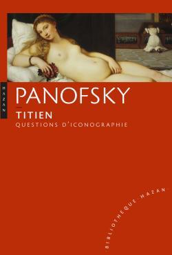 Titien. Question D'Iconographie, Questions D'Iconographie - Erwin Panofsky