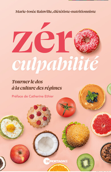 Zéro culpabilité - Tourner le dos à la culture des régimes