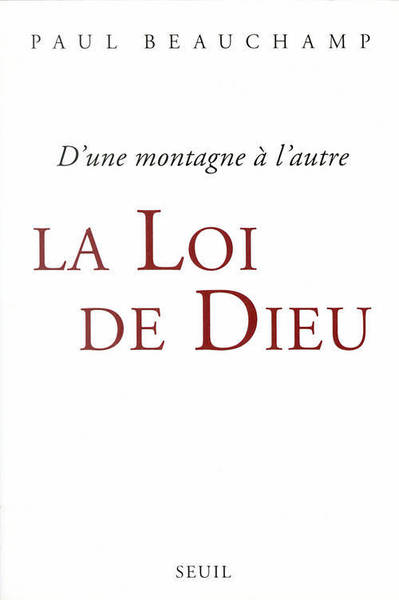 La Loi De Dieu. D'Une Montagne À L'Autre