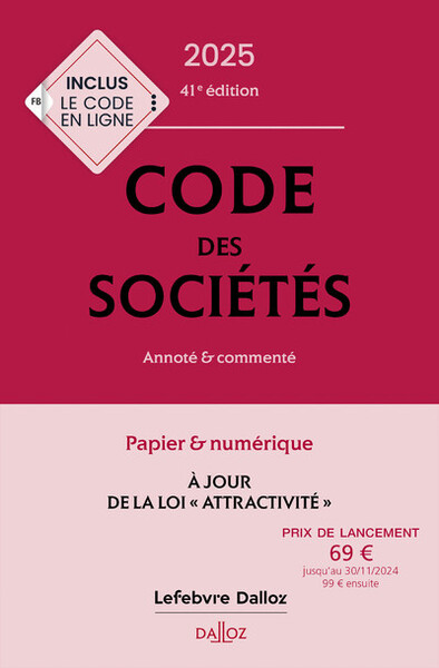 Code des sociétés 2025, annoté et commenté. 41e éd.