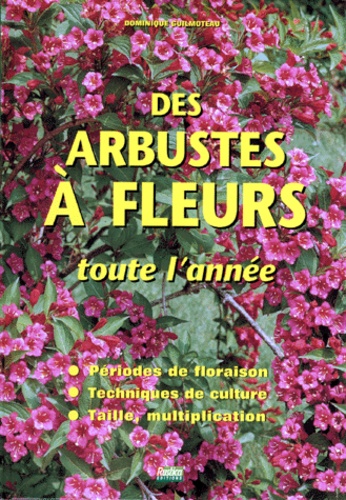 Des arbustes à fleurs toute l'année