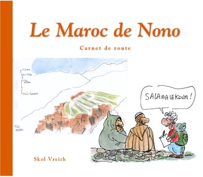 Le Maroc de Nono - Nono