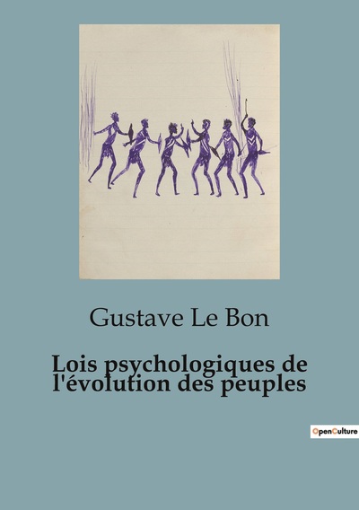 Lois psychologiques de l'évolution des peuples