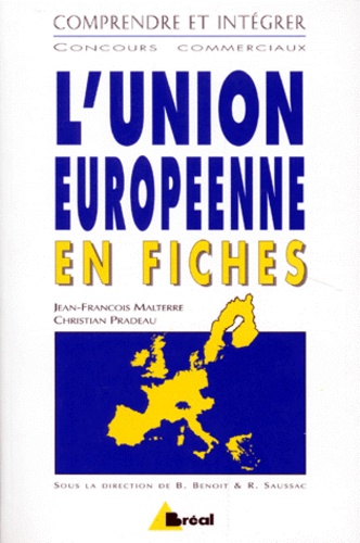 L'Union européenne en fiches Malterre, Jean-François and Pradeau, Christian