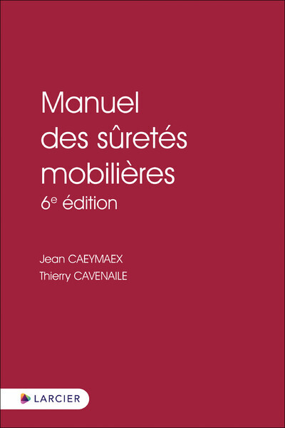 Manuel Des Sûretés Mobilières 6ed