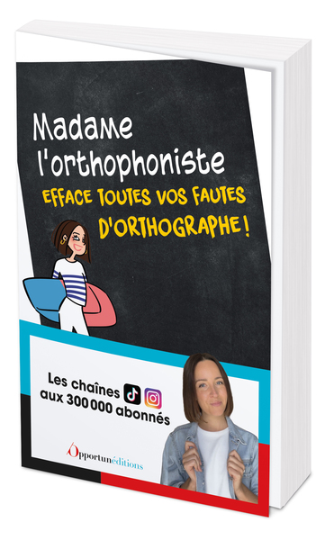 Madame L'Orthophoniste Efface Vos Fautes D'Orthographe !