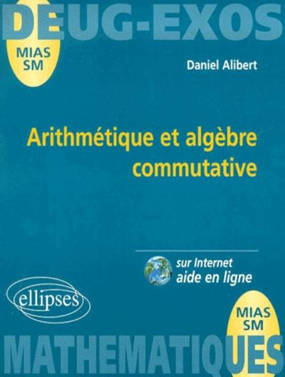 Arithmétique et algèbre commutative: entiers, polynômes à une indéterminée, idéal - N°7