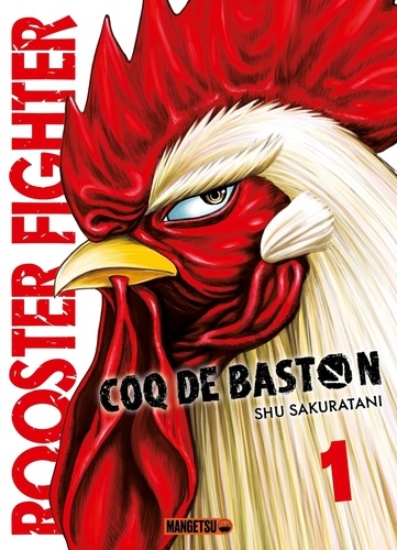 Rooster Fighter - Coq de Baston Volume 1