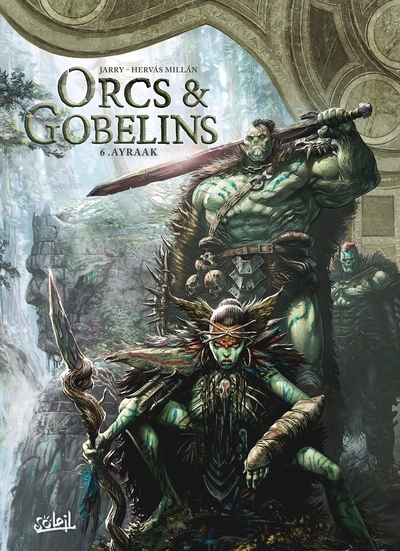 Terres d'Arran : Orcs & Gobelins Volume 6