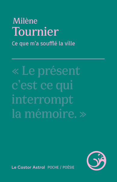 Ce que m a soufflé la ville - Milène Tournier