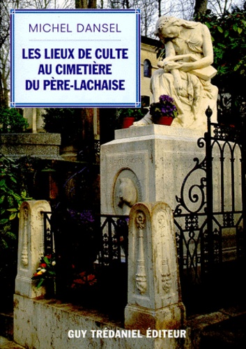 Lieux de culte au cimetière du père Lachaise