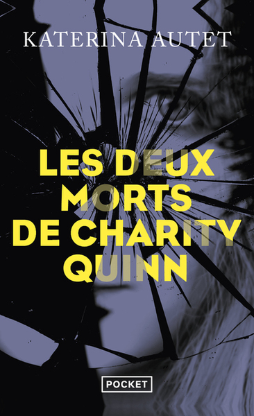 Les Deux morts de Charity Quinn - Katerina Autet