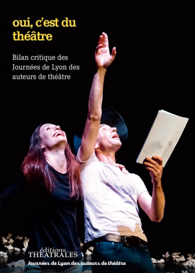 Oui, c'est du théâtre !