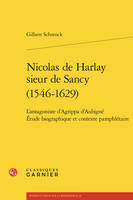 Nicolas de harlay sieur de sancy (1546-1629) - l'antagoniste d'agrippa d'aubigné