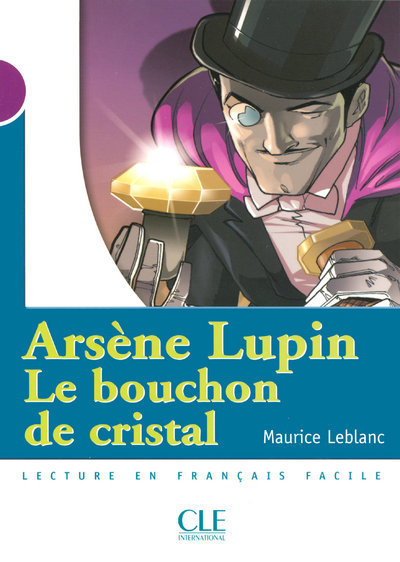 Arsène Lupin, Le bouchon de cristal