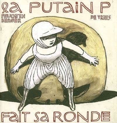 La Putain P Fait Sa Ronde