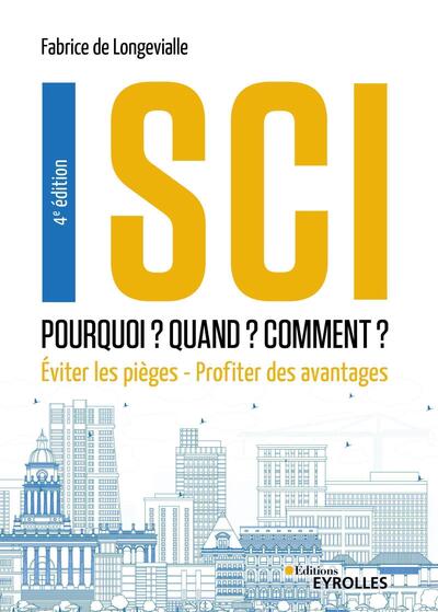 SCI : Pourquoi ? Quand ? Comment ? 4e édition