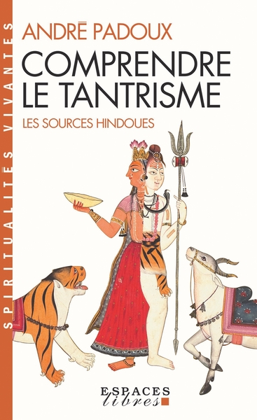 Comprendre le tantrisme (Espaces Libres - Spiritualités Vivantes)