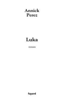 Luka, Roman