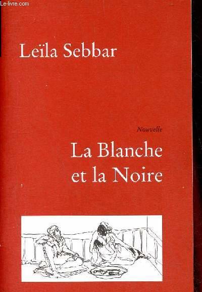 Blanche Et La Noire (La)