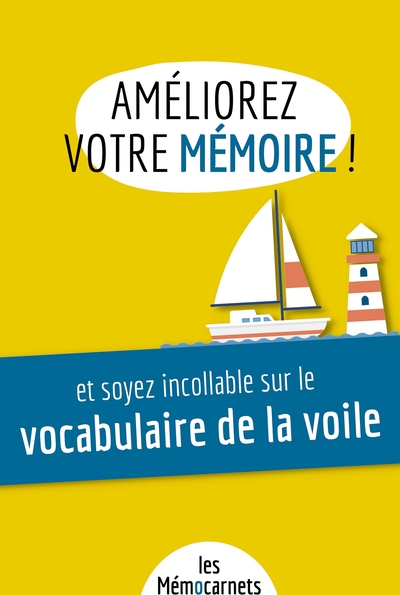 Améliorez votre mémoire et soyez incollable sur le vocabulaire de la voile